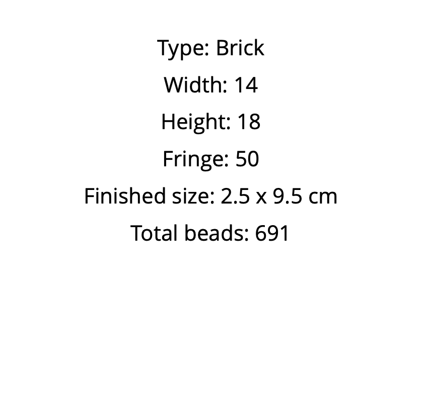 Text detailing the dimensions and specifications of a product with 'Brick' type, width, height, fringe, finished size, and total beads.